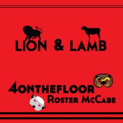 The 4onthefloor : Lion & Lamb